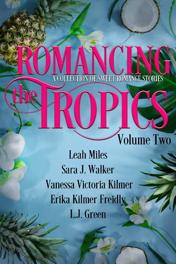 Romancing the Tropics Volume 2